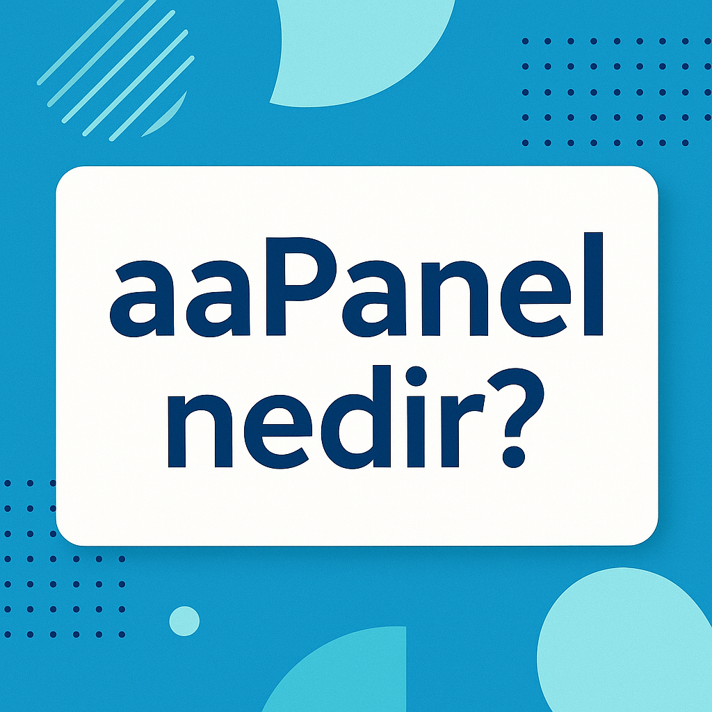 aapanel-nedir-nasil-kurulur